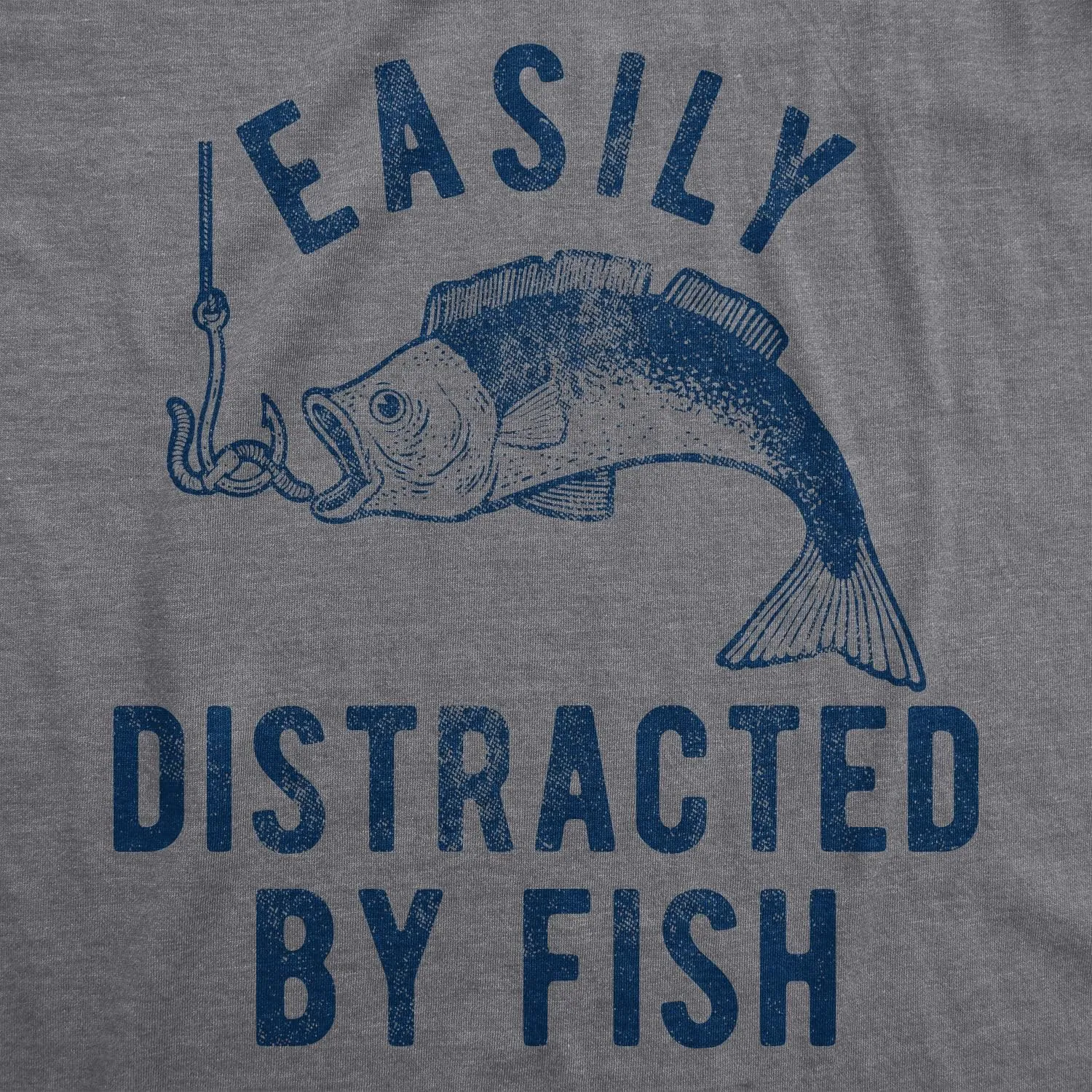 Mens Easily Distracted by Fish T Shirt Funny Fishermen Graphic Novelty Tee for Guys