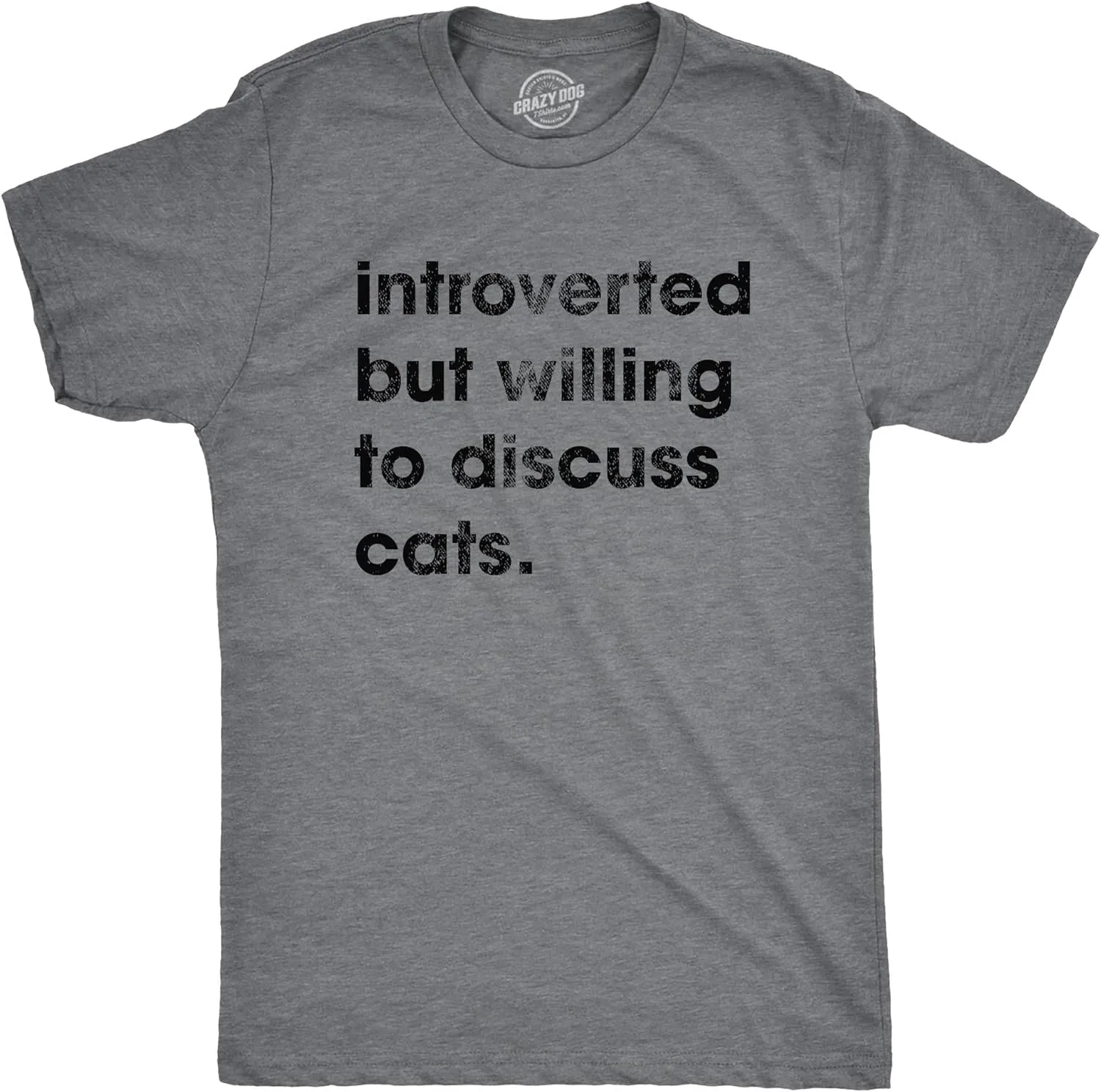 Mens Introverted But Willing to Discuss Cats T Shirt Funny Shy Anti Social Kitten Lover Tee for Guys